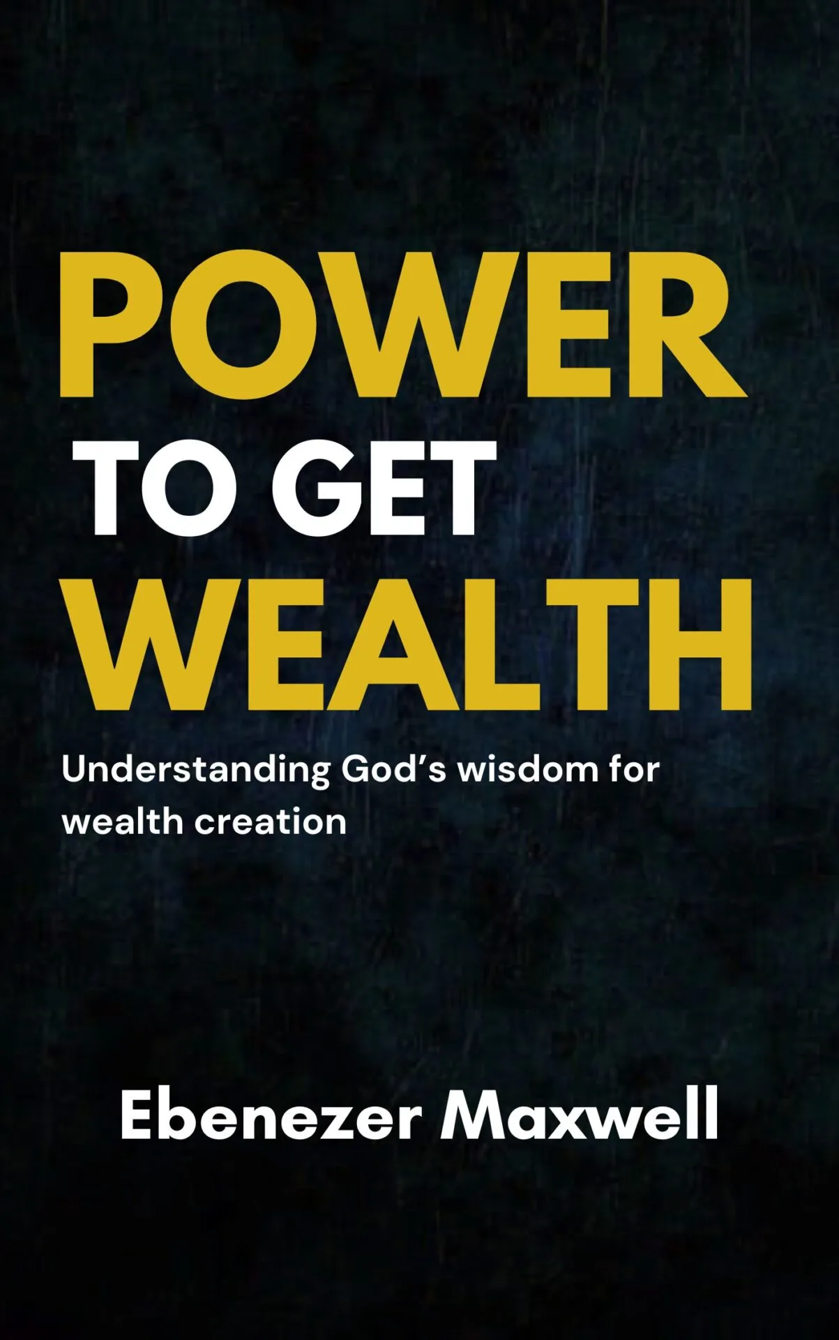 POWER TO GET WEALTH