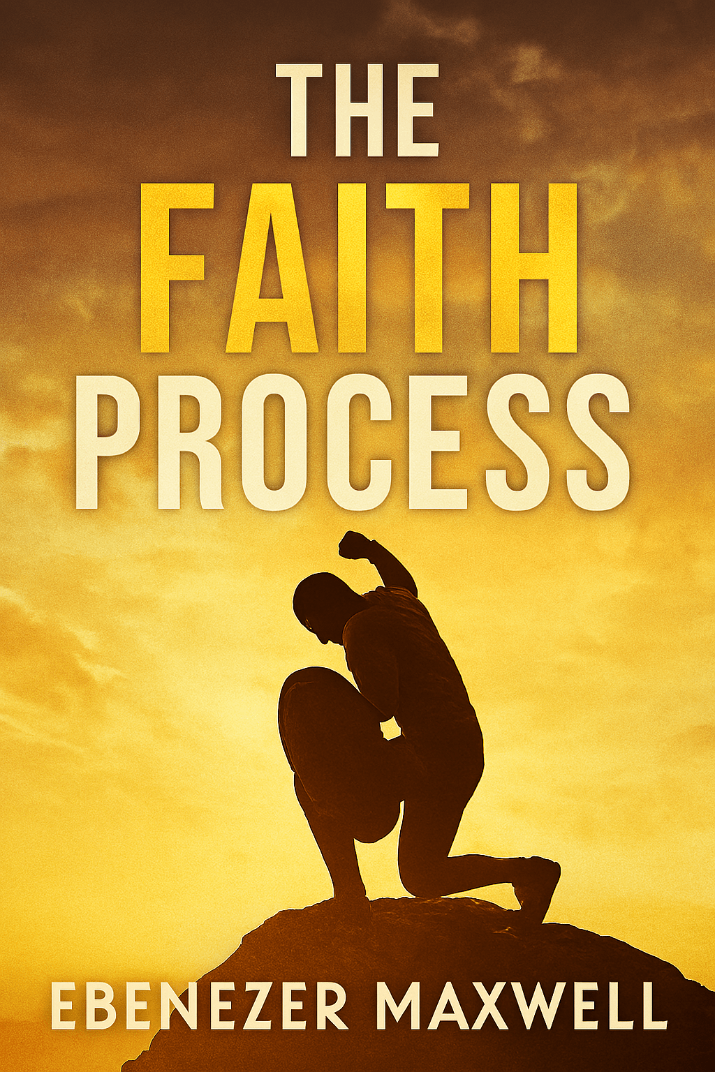 THE FAITH PROCESS